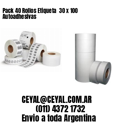 Pack 40 Rollos Etiqueta  30 x 100 Autoadhesivas