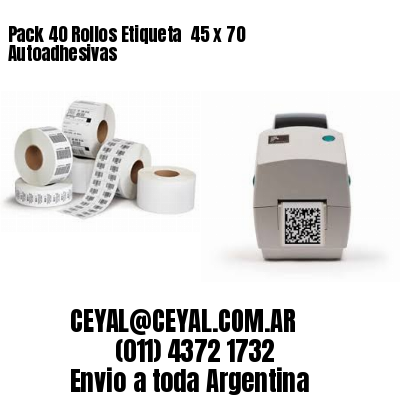 Pack 40 Rollos Etiqueta  45 x 70 Autoadhesivas