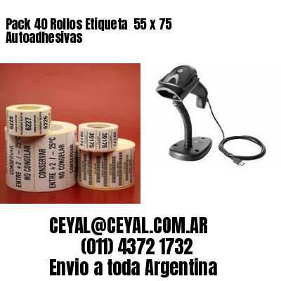 Pack 40 Rollos Etiqueta  55 x 75 Autoadhesivas