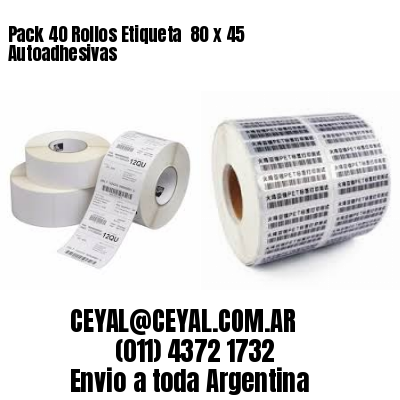 Pack 40 Rollos Etiqueta  80 x 45 Autoadhesivas