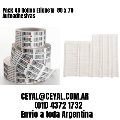 Pack 40 Rollos Etiqueta  80 x 70 Autoadhesivas