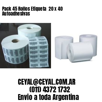 Pack 45 Rollos Etiqueta  20 x 40 Autoadhesivas