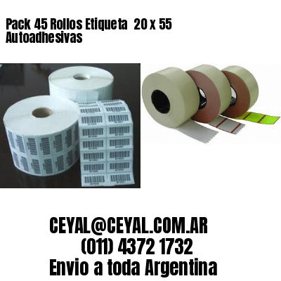 Pack 45 Rollos Etiqueta  20 x 55 Autoadhesivas