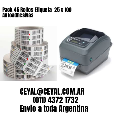 Pack 45 Rollos Etiqueta  25 x 100 Autoadhesivas