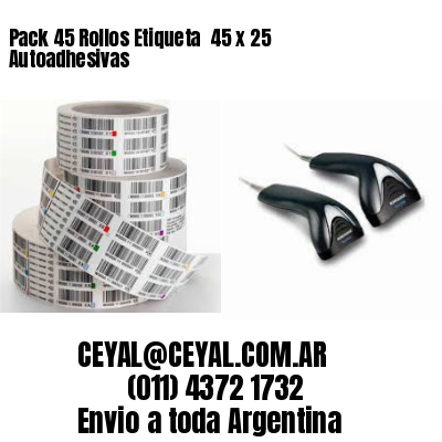 Pack 45 Rollos Etiqueta  45 x 25 Autoadhesivas