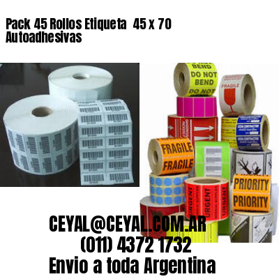 Pack 45 Rollos Etiqueta  45 x 70 Autoadhesivas