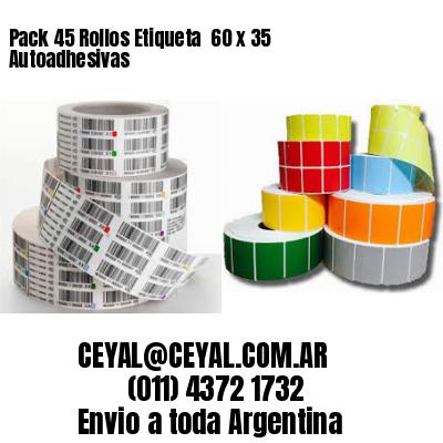 Pack 45 Rollos Etiqueta  60 x 35 Autoadhesivas