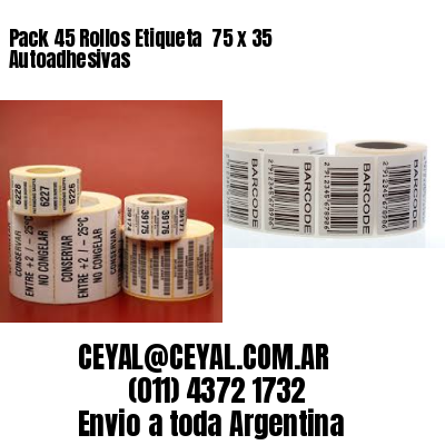 Pack 45 Rollos Etiqueta  75 x 35 Autoadhesivas