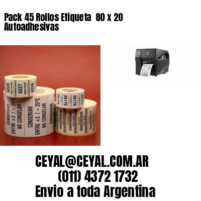Pack 45 Rollos Etiqueta  80 x 20 Autoadhesivas
