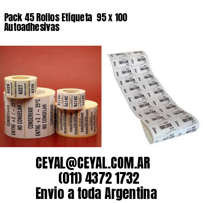 Pack 45 Rollos Etiqueta  95 x 100 Autoadhesivas