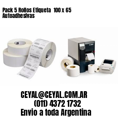 Pack 5 Rollos Etiqueta  100 x 65 Autoadhesivas