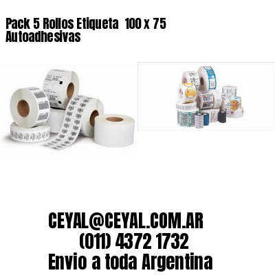 Pack 5 Rollos Etiqueta  100 x 75 Autoadhesivas