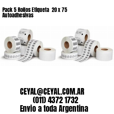 Pack 5 Rollos Etiqueta  20 x 75 Autoadhesivas