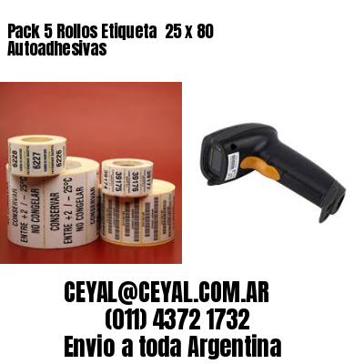 Pack 5 Rollos Etiqueta  25 x 80 Autoadhesivas