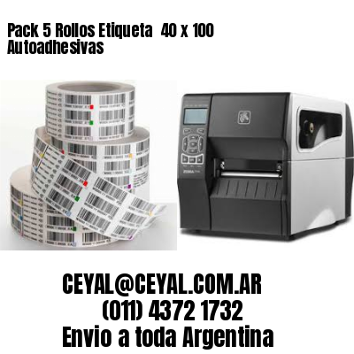 Pack 5 Rollos Etiqueta  40 x 100 Autoadhesivas