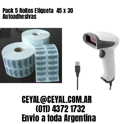 Pack 5 Rollos Etiqueta  45 x 30 Autoadhesivas