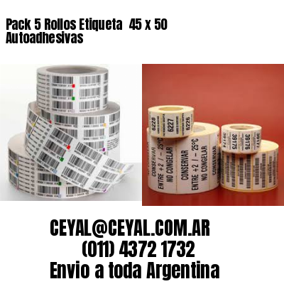 Pack 5 Rollos Etiqueta  45 x 50 Autoadhesivas