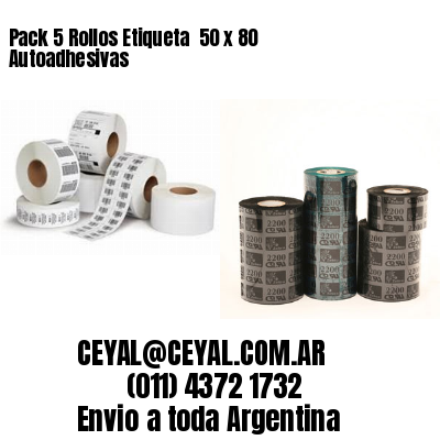 Pack 5 Rollos Etiqueta  50 x 80 Autoadhesivas