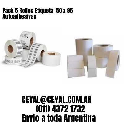 Pack 5 Rollos Etiqueta  50 x 95 Autoadhesivas
