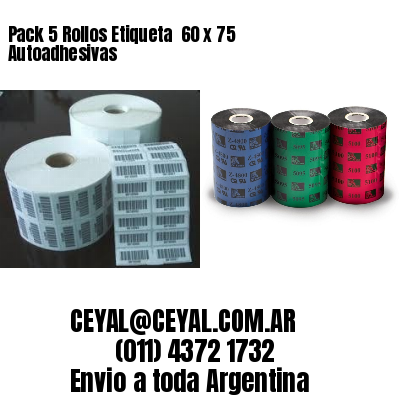 Pack 5 Rollos Etiqueta  60 x 75 Autoadhesivas