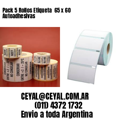 Pack 5 Rollos Etiqueta  65 x 60 Autoadhesivas
