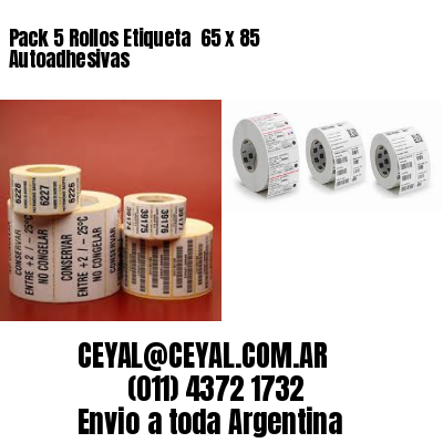 Pack 5 Rollos Etiqueta  65 x 85 Autoadhesivas