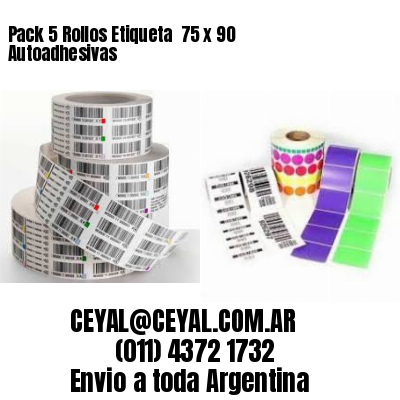 Pack 5 Rollos Etiqueta  75 x 90 Autoadhesivas