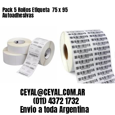 Pack 5 Rollos Etiqueta  75 x 95 Autoadhesivas
