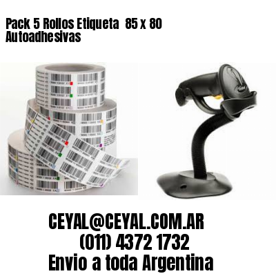 Pack 5 Rollos Etiqueta  85 x 80 Autoadhesivas