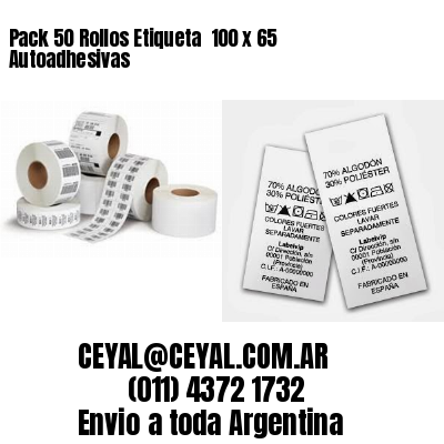 Pack 50 Rollos Etiqueta  100 x 65 Autoadhesivas