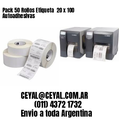 Pack 50 Rollos Etiqueta  20 x 100 Autoadhesivas