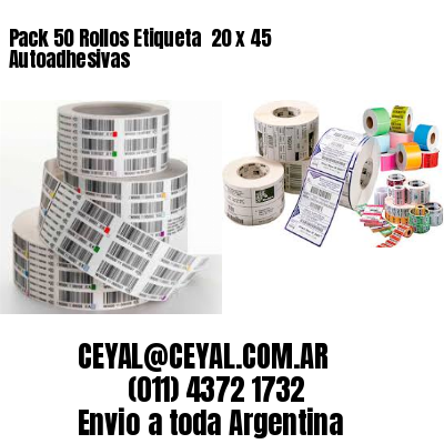 Pack 50 Rollos Etiqueta  20 x 45 Autoadhesivas