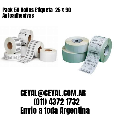 Pack 50 Rollos Etiqueta  25 x 90 Autoadhesivas