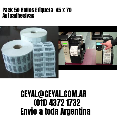 Pack 50 Rollos Etiqueta  45 x 70 Autoadhesivas