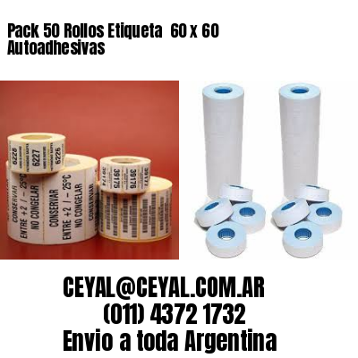 Pack 50 Rollos Etiqueta  60 x 60 Autoadhesivas