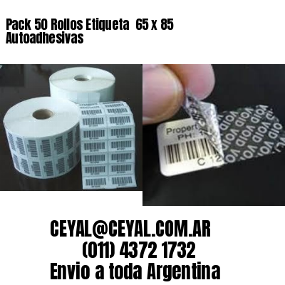 Pack 50 Rollos Etiqueta  65 x 85 Autoadhesivas