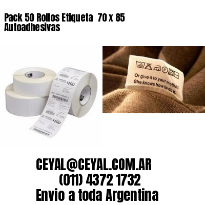 Pack 50 Rollos Etiqueta  70 x 85 Autoadhesivas