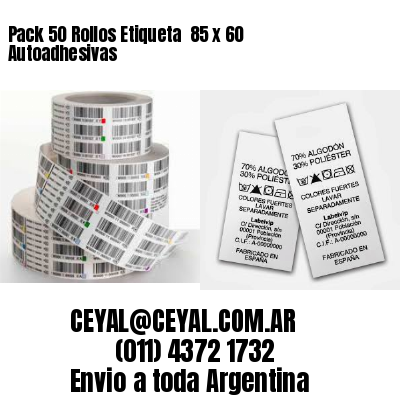 Pack 50 Rollos Etiqueta  85 x 60 Autoadhesivas