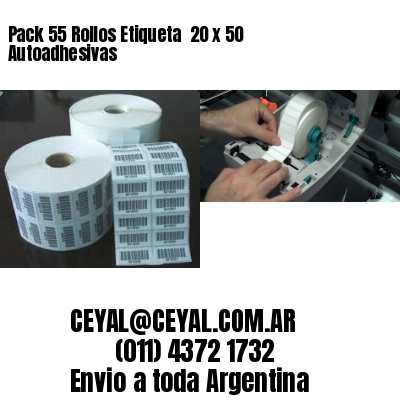 Pack 55 Rollos Etiqueta  20 x 50 Autoadhesivas