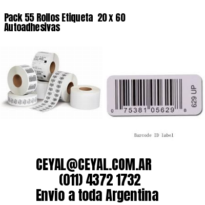 Pack 55 Rollos Etiqueta  20 x 60 Autoadhesivas