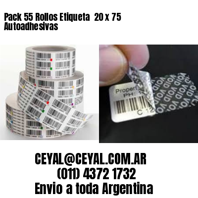 Pack 55 Rollos Etiqueta  20 x 75 Autoadhesivas