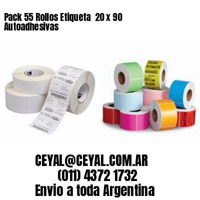 Pack 55 Rollos Etiqueta  20 x 90 Autoadhesivas
