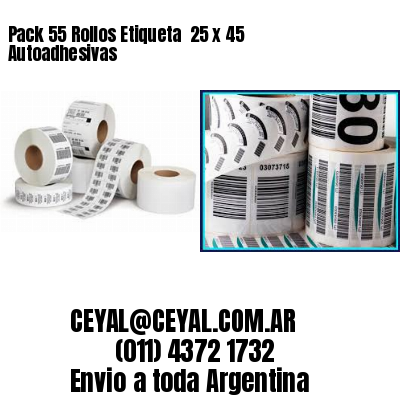 Pack 55 Rollos Etiqueta  25 x 45 Autoadhesivas