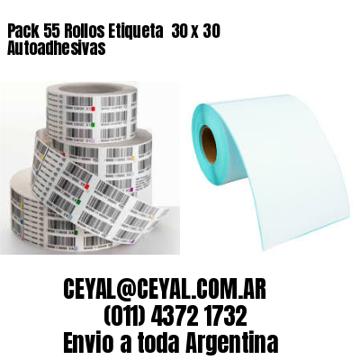 Pack 55 Rollos Etiqueta  30 x 30 Autoadhesivas