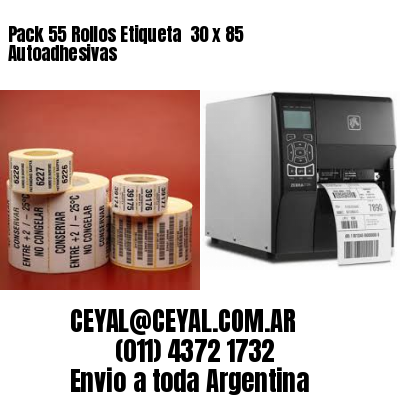 Pack 55 Rollos Etiqueta  30 x 85 Autoadhesivas