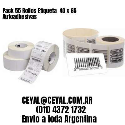Pack 55 Rollos Etiqueta  40 x 65 Autoadhesivas