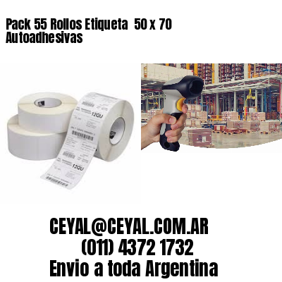 Pack 55 Rollos Etiqueta  50 x 70 Autoadhesivas