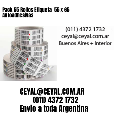 Pack 55 Rollos Etiqueta  55 x 65 Autoadhesivas