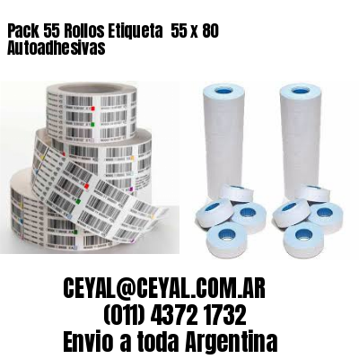Pack 55 Rollos Etiqueta  55 x 80 Autoadhesivas