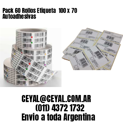 Pack 60 Rollos Etiqueta  100 x 70 Autoadhesivas